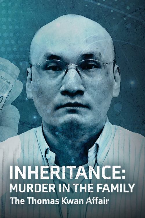 Inheritance Murder In The Family - The Thomas Kwan Affair