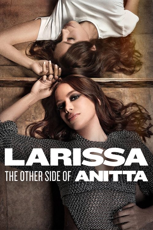 Larissa The Other Side Of Anitta