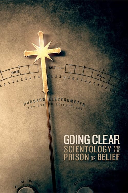 Going Clear Scientology And The Prison Of Belief
