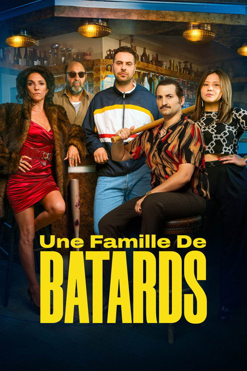 Une Famille De Batards