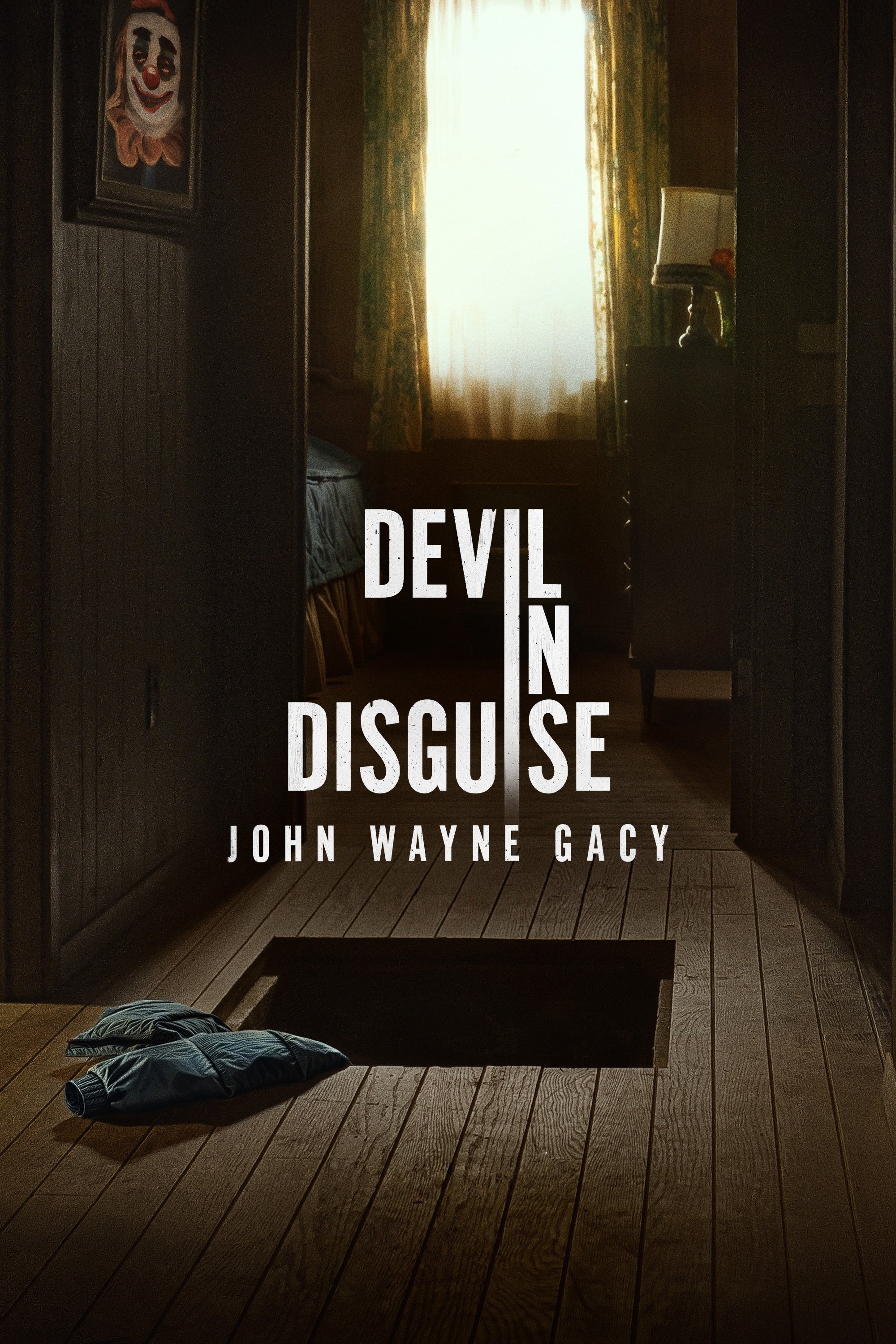 Devil in Disguise John Wayne Gacy